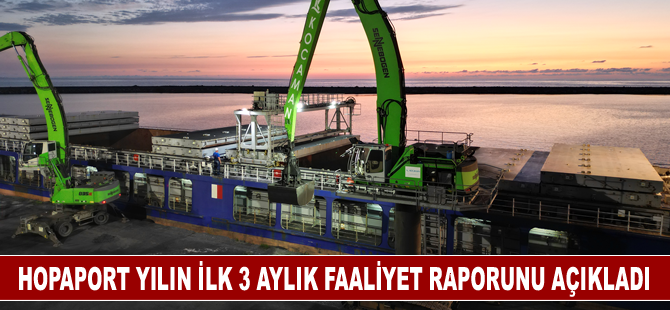 Hopaport yılın ilk 3 aylık faaliyet raporunu açıkladı