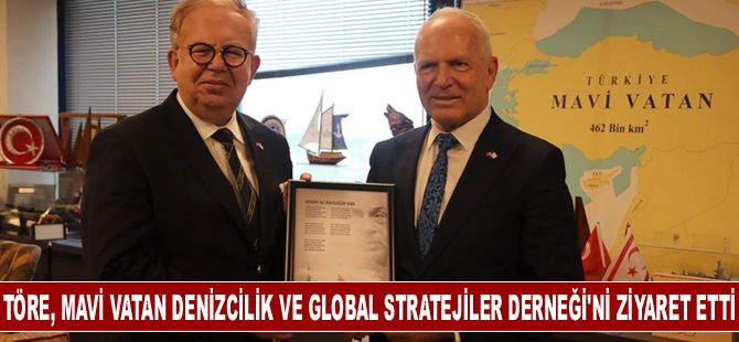 Meclis Başkanı Zorlu Töre'den Mavi Vatan Denizcilik ve Global Stratejiler Derneği'ne Ziyaret
