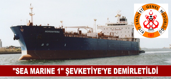 "SEA MARINE 1" Şevketiye’ye demirletildi