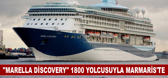 "Marella Discovery" 1800 yolcusuyla Marmaris'e geldi