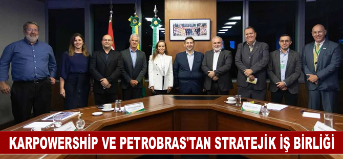 Karpowership ve Petrobras'tan stratejik iş birliği