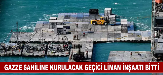 Pentagon, Gazze sahiline kurulacak geçici liman inşaatının bittiğini duyurdu