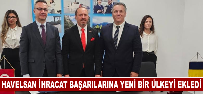 HAVELSAN ihracat başarılarına yeni bir ülkeyi ekledi