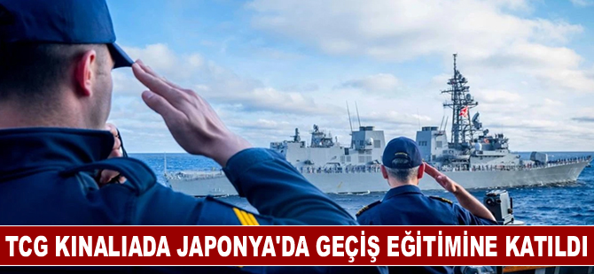 TCG Kınalıada Japonya'da geçiş eğitimine katıldı