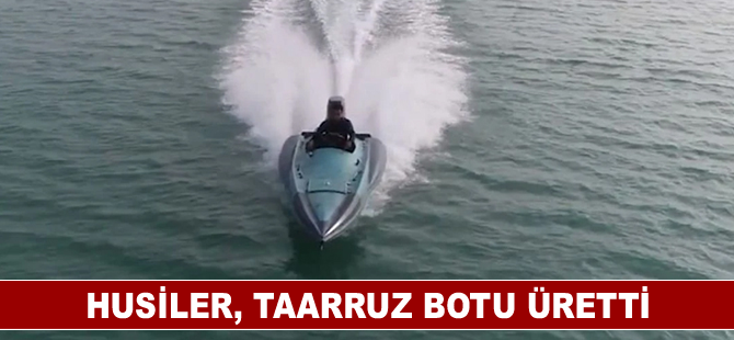 Husiler, taarruz botu üretti