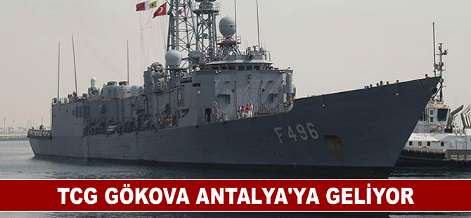 TCG Gökova Antalya’ya geliyor