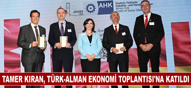 Tamer Kıran, Türk-Alman Ekonomi Toplantısı'na katıldı