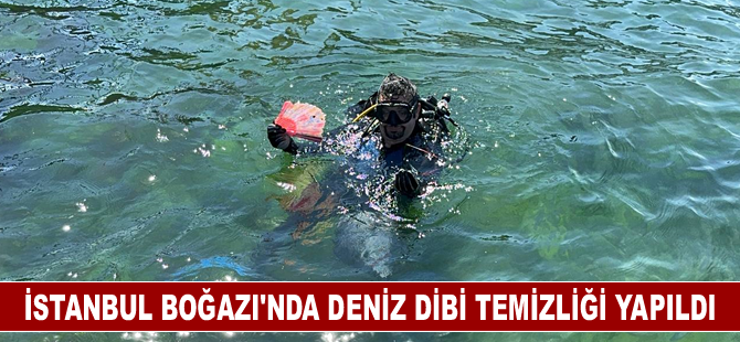 İstanbul Boğazı'nda deniz dibi temizliği yapıldı