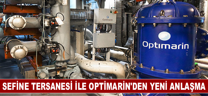 Sefine Tersanesi ile Optimarin'den yeni anlaşma