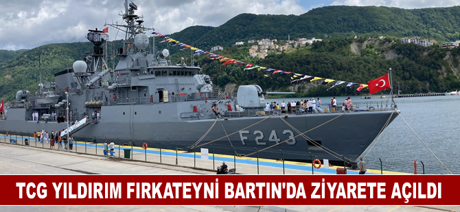 TCG Yıldırım Fırkateyni Bartın'da ziyarete açıldı
