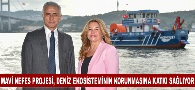 Mavi Nefes Projesi, deniz ekosisteminin korunmasına katkı sağlıyor