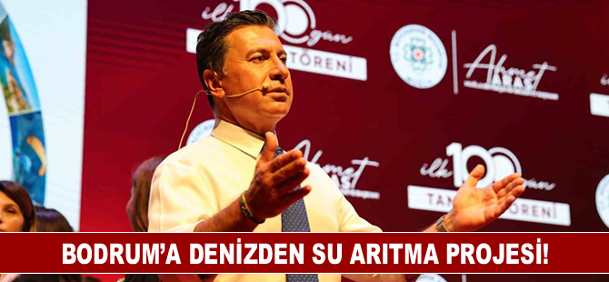 Bodrum’a denizden su arıtma projesi!