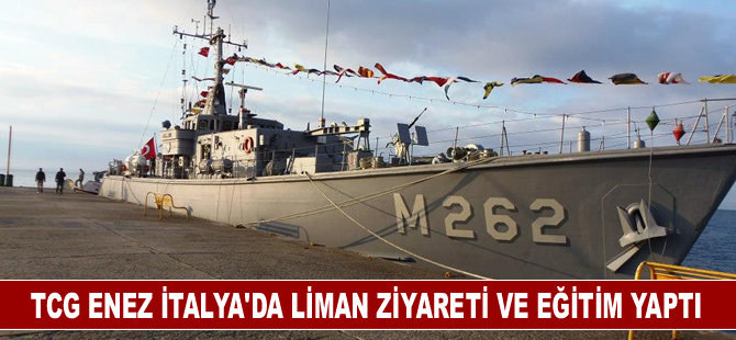 "TCG Enez" mayın avlama gemisi İtalya'da liman ziyareti ve eğitim yaptı