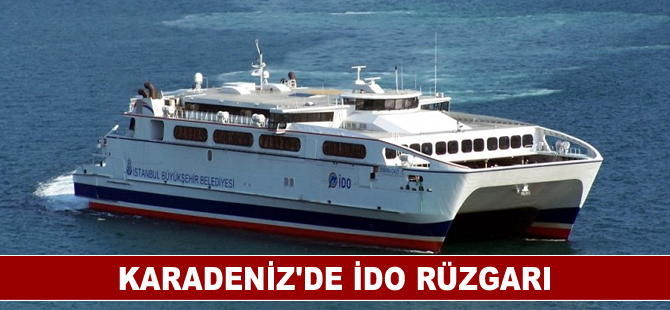 Karadeniz'de İDO rüzgarı