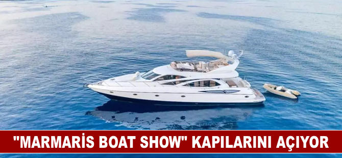 "Marmaris Boat Show" 10 Ekim'de kapılarını açıyor