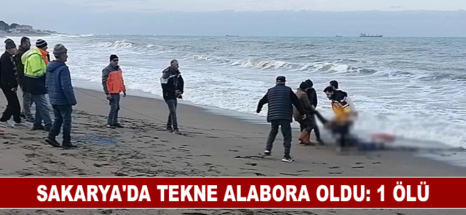 Sakarya'da tekne alabora oldu: 1 ölü