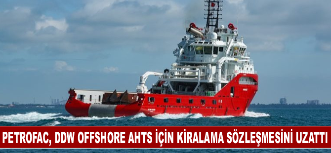Petrofac, DDW Offshore AHTS için kiralama sözleşmesini uzattı