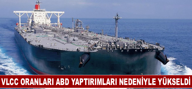VLCC oranları ABD yaptırımları nedeniyle yükseldi