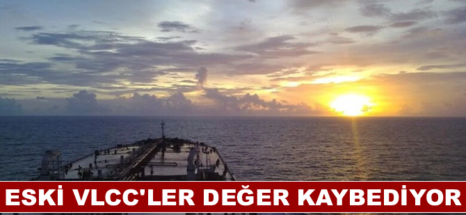 Eski VLCC'ler Değer Kaybediyor