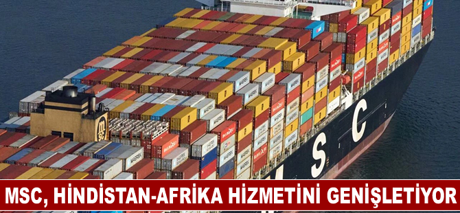 MSC, Hindistan-Afrika hizmetini genişletiyor