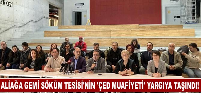 Aliağa Gemi Söküm Tesisi'nin 'Çed Muafiyeti' Yargıya Taşındı!