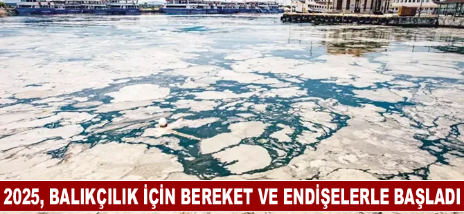 2025, Balıkçılık İçin Bereket ve Endişelerle Başladı