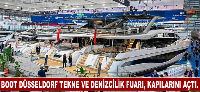 Boot Düsseldorf Tekne ve Denizcilik Fuarı, kapılarını açtı.