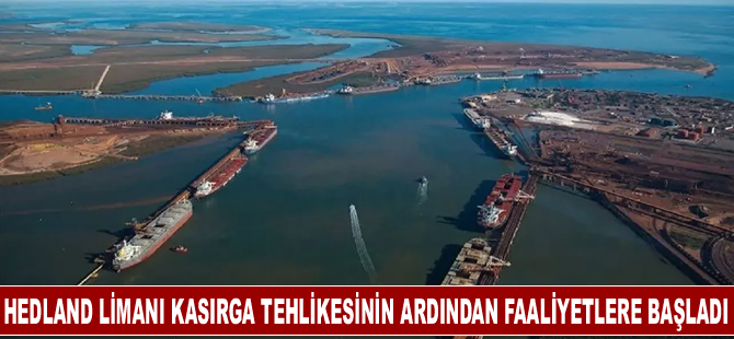 Hedland Limanı Kasırga Tehlikesinin Ardından Faaliyetlere Başladı