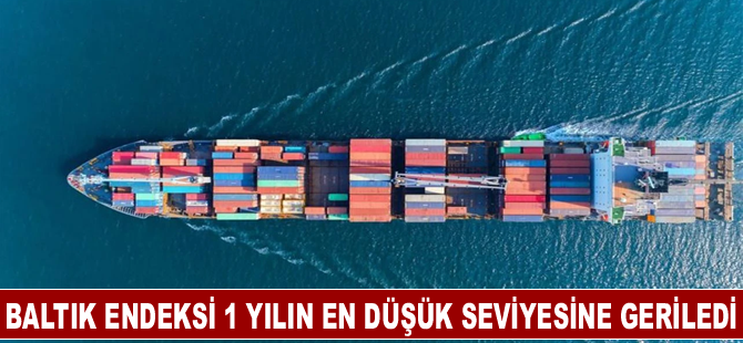 Baltık Endeksi 1 yılın en düşük seviyesine geriledi