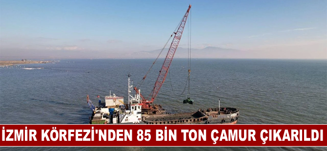 İzmir Körfezi'nden 85 bin ton çamur çıkarıldı