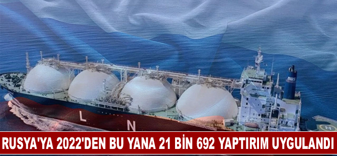 Rusya'ya 2022'den bu yana 21 bin 692 yaptırım uygulandı