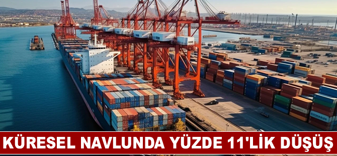 Küresel navlunda yüzde 11'lik düşüş