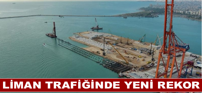 Liman Trafiğinde Yeni Rekor