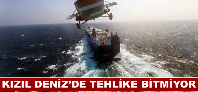 Kızıl Deniz’de Tehlike Bitmiyor