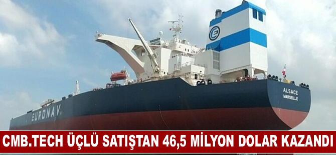 CMB.TECH üçlü satıştan 46,5 milyon dolar kazandı