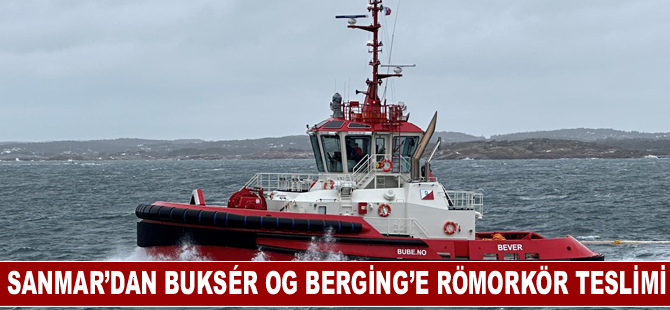 Sanmar’dan Buksér og Berging’e römorkör teslimi