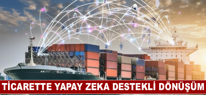 Ticarette yapay zeka destekli