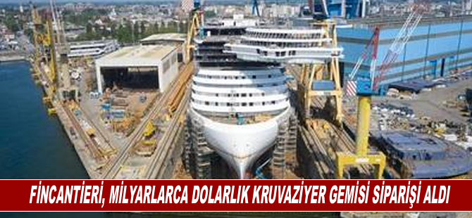 Fincantieri, Milyarlarca Dolarlık Kruvaziyer Gemisi Siparişi Aldı