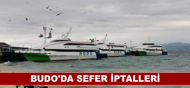 BUDO'da sefer iptalleri