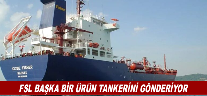 FSL başka bir ürün tankerini gönderiyor