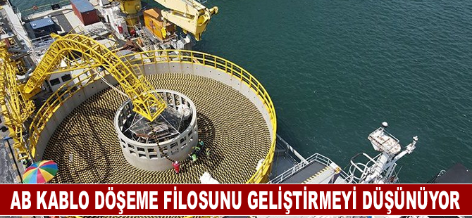 AB kablo döşeme filosunu geliştirmeyi düşünüyor