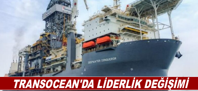 Transocean'da liderlik değişimi