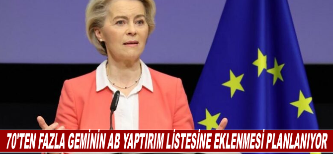 70'ten fazla geminin AB yaptırım listesine eklenmesi planlanıyor