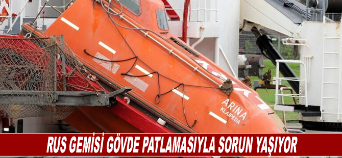 Rus gemisi gövde patlamasıyla sorun yaşıyor