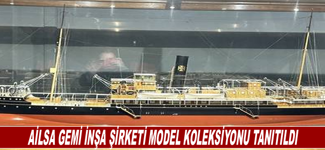 Ailsa Gemi İnşa Şirketi Model Koleksiyonu Tanıtıldı