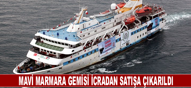 Mavi Marmara Gemisi İcradan Satışa Çıkarıldı