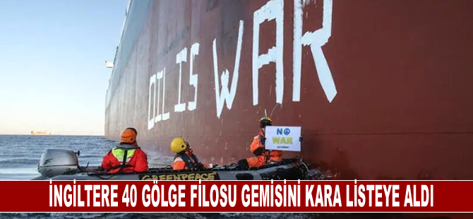 İngiltere 40 gölge filosu gemisini kara listeye aldı