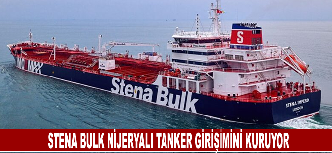 Stena Bulk Nijeryalı tanker girişimini kuruyor