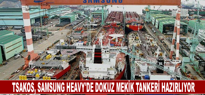 Tsakos, Samsung Heavy'de dokuz mekik tankeri hazırlıyor