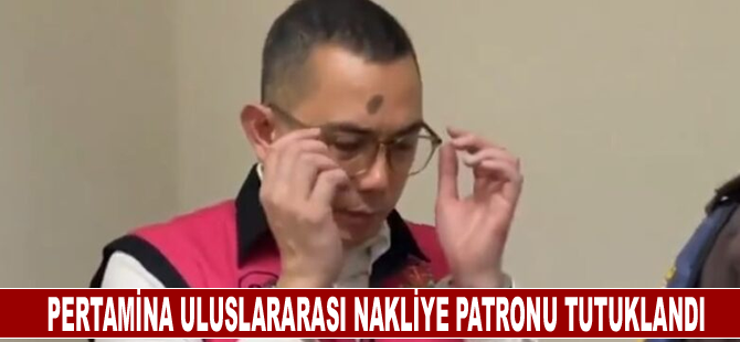 Pertamina Uluslararası Nakliye patronu tutuklandı